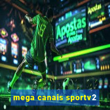 mega canais sportv2